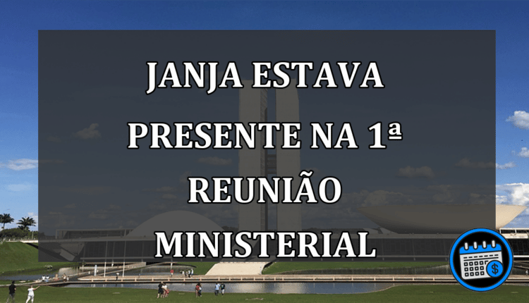 Janja Estava Presente na 1ª Reunião Ministerial de Lula