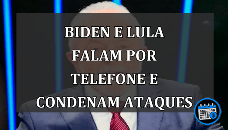 Biden e Lula falam por telefone e condenam ataques em Brasília