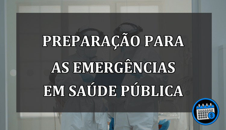 Preparação para as Emergências em Saúde Pública