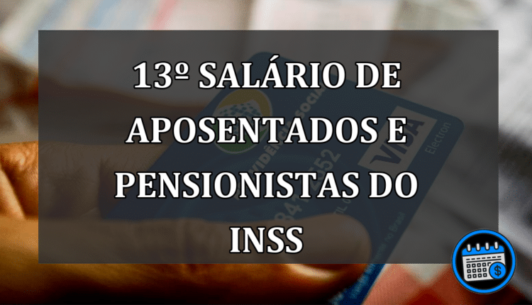 Salario de aposentados e pensionistas do INSS