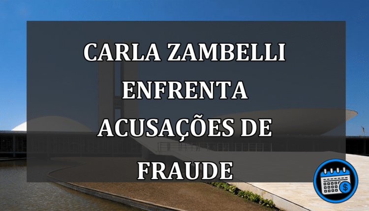 Carla Zambelli enfrenta acusações de fraude