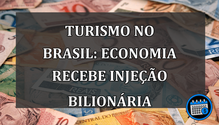Turismo no Brasil: Economia recebe injeção bilionária