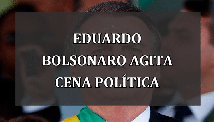 Eduardo Bolsonaro Agita Cena Política